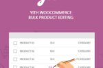 YITH WooCommerce Bulk Product Editing Premium