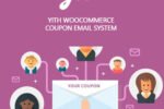 YITH WooCommerce Coupon Email System Premium