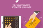 YITH WooCommerce Review for Discounts Premium