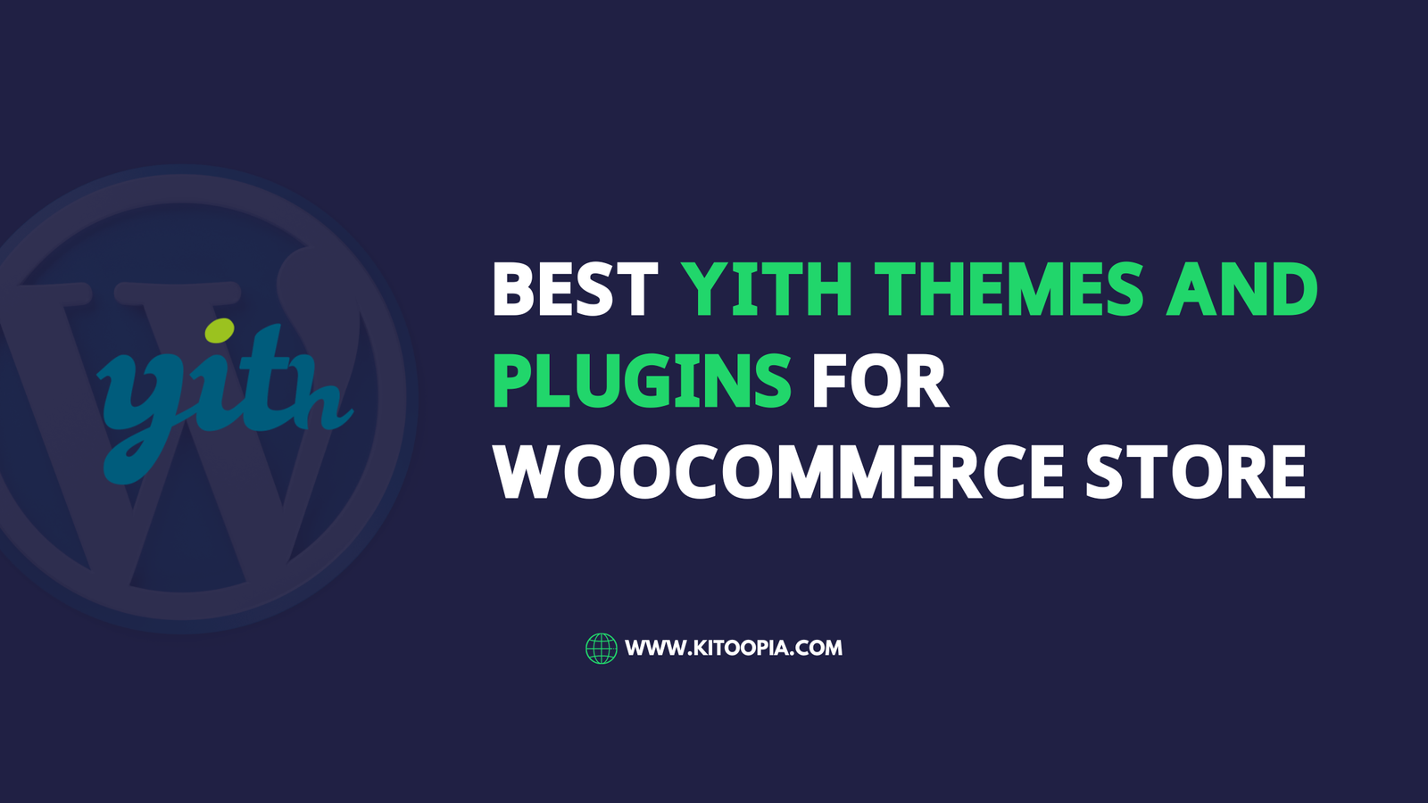 Best YITH Themes and Plugins for WooCommerce Store