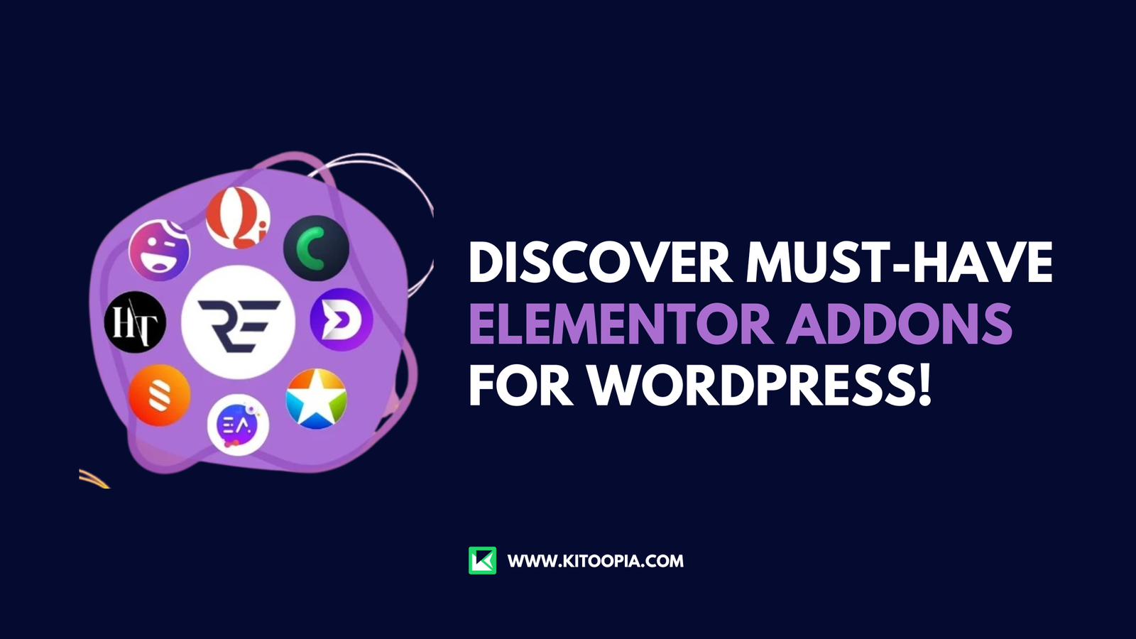 Discover Must Have Elementor Addons for Wordpress!