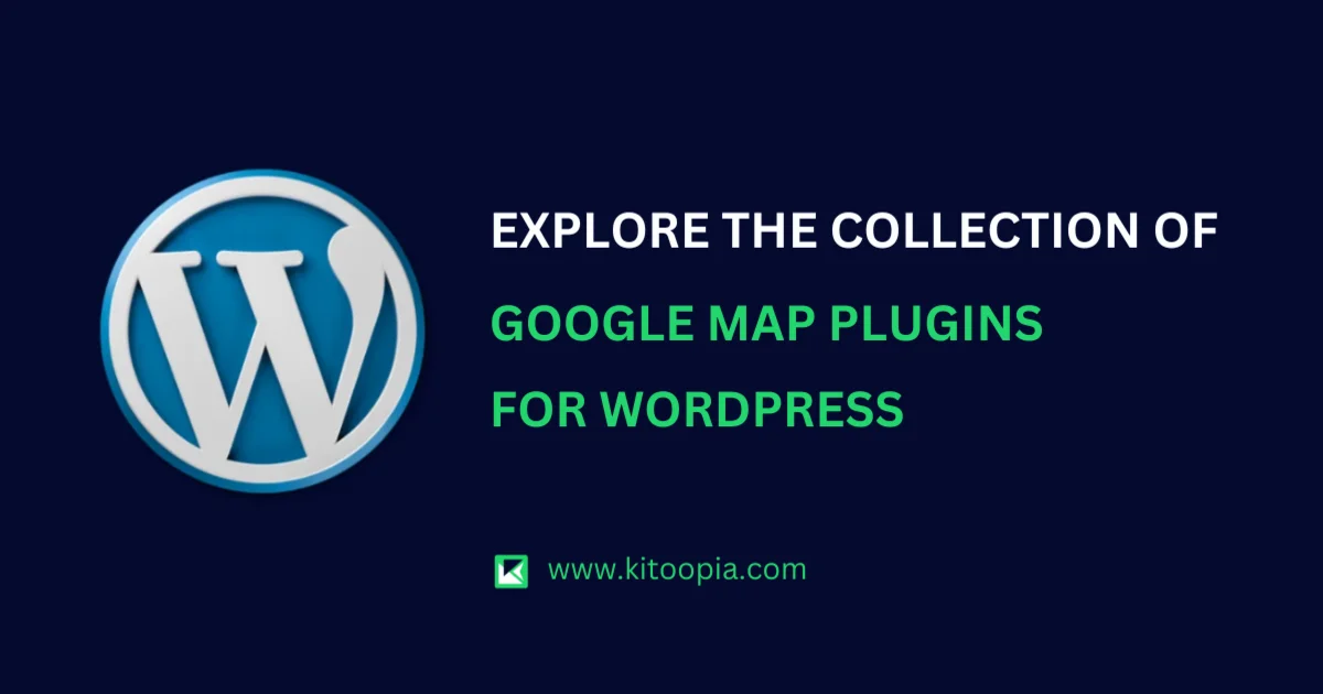 Best Google Map Plugins For WordPress